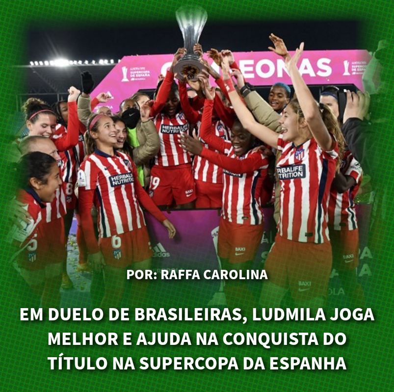 Supercopa, FA Cup e Liga dos Campeões feminina: os jogos de